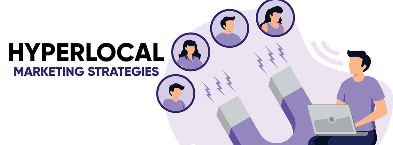 Hyperlocal Marketing Strategies