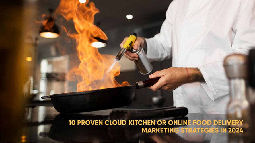 BrightBrain's 10 Proven Cloud Kitchen or Online Food Delivery Marketing Strategies.