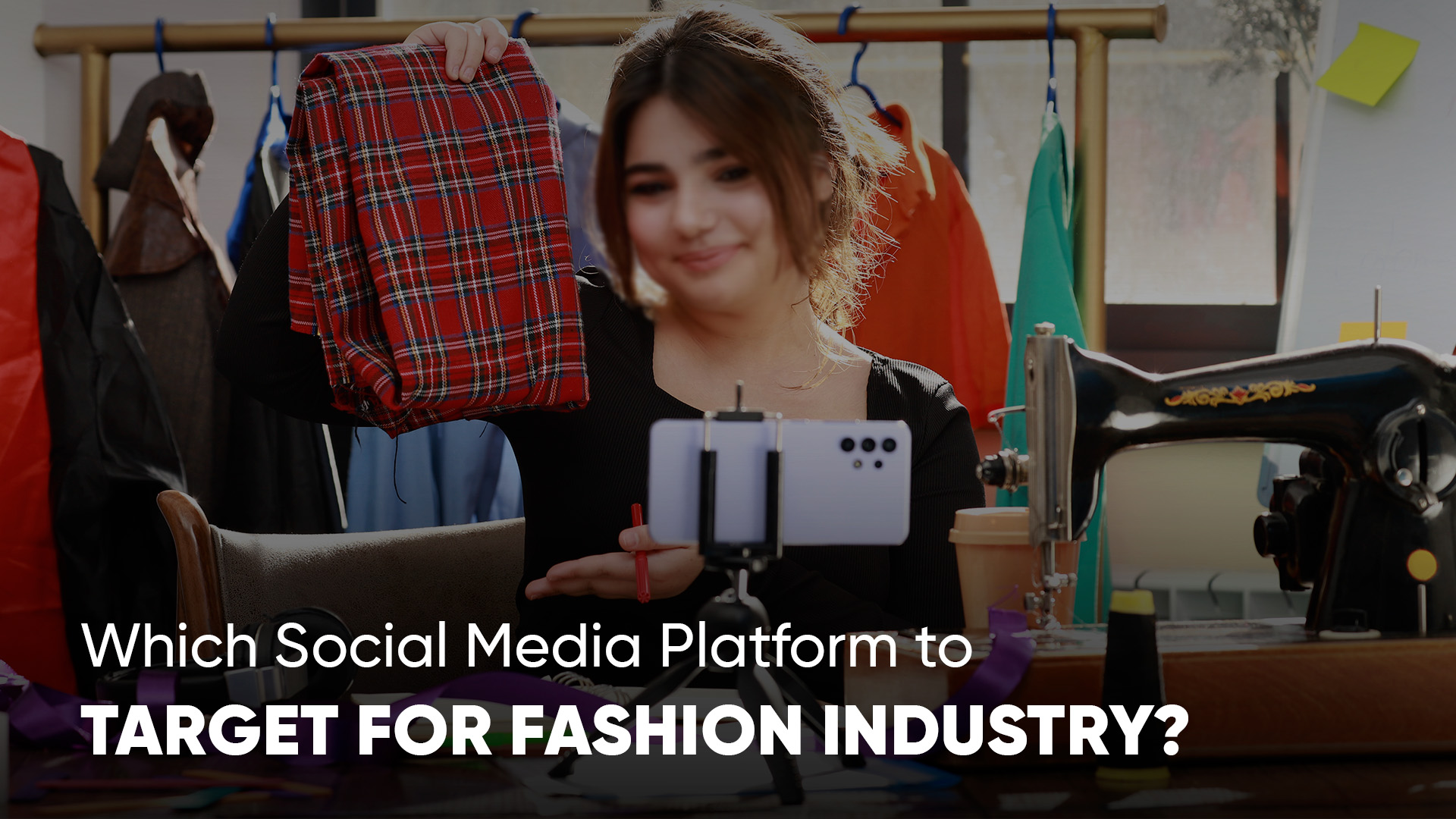 Best Social Media Platform to Target for Fashion Industry - BrightBrain