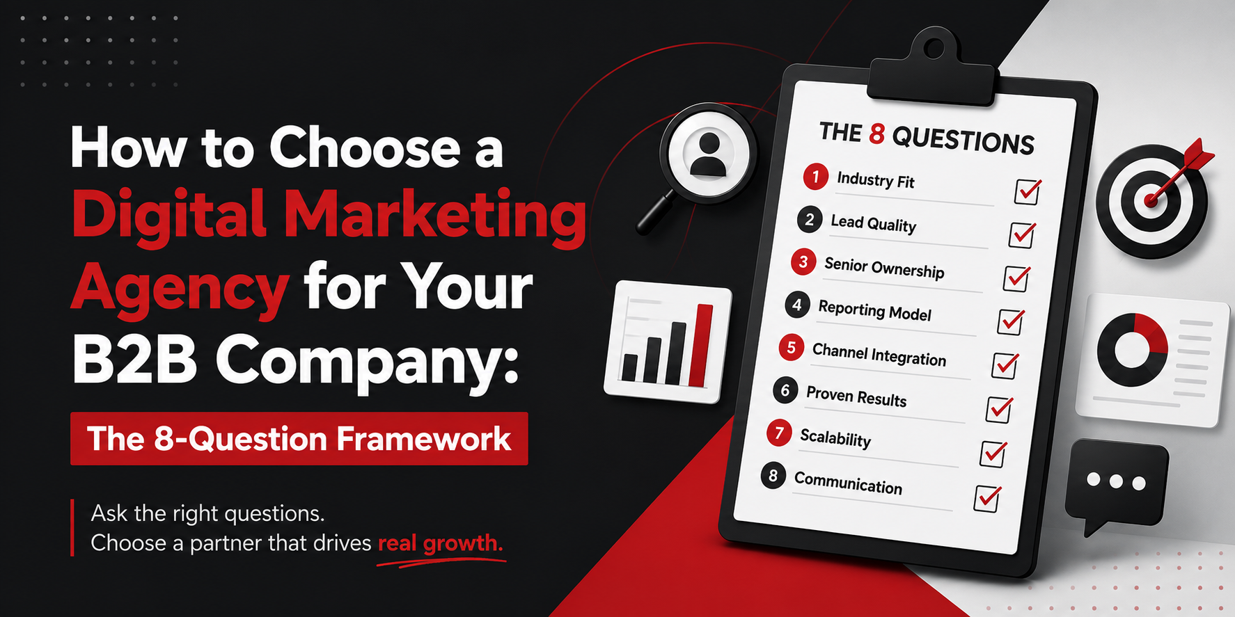 How to Choose a Digital Marketing Agency for Your B2B Company: The 8-Question Framework